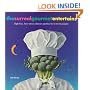 The Surreal Gourmet EnterTains: High-Fun, Low-Stress Dinner Parties for 6 to 12 People