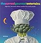 The Surreal Gourmet Entertains: High-fun, Low-stress Dinner Parties for 6-12 People