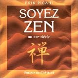 Soyez zen au XXIe siècle