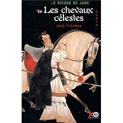 Le Disque de jade, tome 1 : Les Chevaux c�lestes