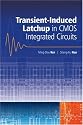 Transient-Induced Latchup in CMOS Integrated Circuits