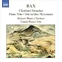 Bax - Clarinet Sonatas; Piano Trio