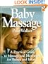 Baby Massage: A Practical Guide to Massage and Movement for Babies and Infants