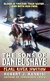 Pearl River Junction (Sons of Daniel Shaye)