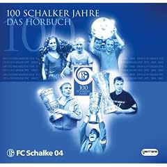 100 Schalker Jahre. CD. . FC Schalke 04