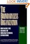 The Boundaryless Organization: Breaking the Chains of Organizational Structure (The Jossey-Bass Management Series)
