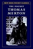 The Pocket Thomas Merton (New Seeds Pocket Classics)