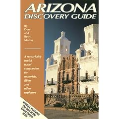 Arizona Discovery Guide: A Remarkably Useful Travel Companion for Motorists, Rvers...
