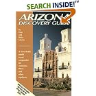 Click here to buy Arizona Discovery Guide: A Remarkably Useful Travel Companion for Motorists, Rivers and... by  Don W. Martin, Bettywoo Martin, Donw Martin, and Betty Woo Martin.