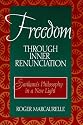 Freedom Through Inner Renunciation: Sankara's Philosophy in a New Light (Mcgill Studies in the History of Religions)