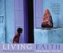 Living Faith: Windows Into the Sacred Life of India