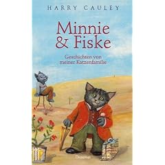 Minnie & Fiske: Geschichten von meiner Katzenfamilie