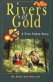 Review Hancock House Publishers Ltd ,Canada  / Rivers of Gold: A True Yukon Story