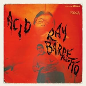 Ray Barretto -  Acid