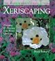 Xeriscaping: Planning & Planting Low-Water Gardens (The Wayside Gardens Collection)