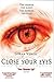 Close Your Eyes
