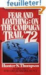 Fear and Loathing: On the Campaign Tr...