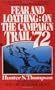Fear and Loathing: On the Campaign Trail '72