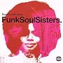 Funk Soul Sisters [12 inch Analog]