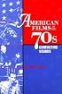 American Films of the 70s: Conflicting Visions