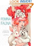 Femina and Fauna: The Art of Camilla d'Errico