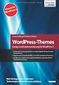 WordPress-Themes: Design und Implementierung für WordPress 3