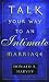Search : Talk Your Way to an Intimate Marriage