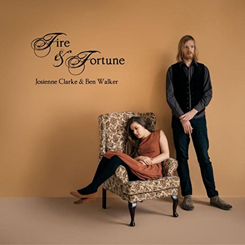 Josienne Clarke & Ben Walker - Fire & Fortune - Zortam Music