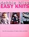 Easy Knits: Over 25 Simple Designs for Babies, Children and Adults
