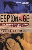 Espionage: The Greatest Spy Operations of the Twentieth Century