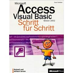 Microsoft Access Visual Basic Version 2002 Schritt f�r Schritt