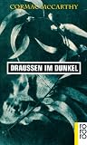 Drau&szlig;en im Dunkel - Cormac McCarthy