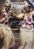 Beyond the Dream - The Story of the Polynesian Cultural Center