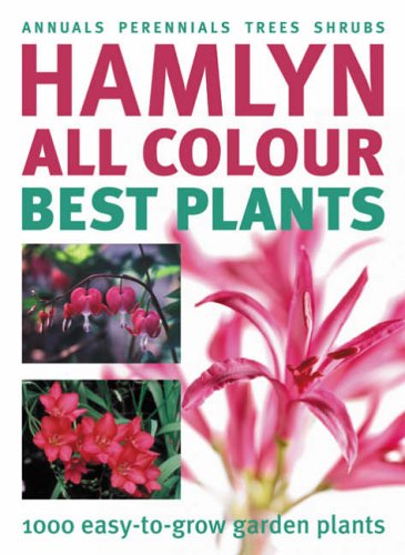 Buy Hamlyn All Colour Best Plants: 1000 Easy-to-grow Garden Plants (Hamlyn All Colour) online at Discounted New and Used prices. Delivered to your door with Off-The-Bookshelf.