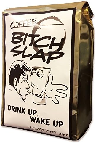 Coffee-Bitch-Slap Extra Strong &amp; Extra Smooth High Caffeine Coffee Roasted Whole Bean 4oz Sampler Bag