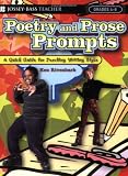 Poetry And Prose Prompts : A Quick Guide For Teaching Writing Style