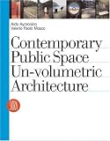 cover of Contemporary Public Space: Un-Volumetric Architecture