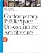 Books : Contemporary Public Space: Un-volumetric Architecture