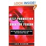 Self-Promotion for the Creative Person: Get the Word Out About Who You Are and What You Do