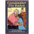 Grandmother Five Baskets by Lisa Larrabee