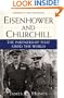 Eisenhower and Churchill: The Partnership That Saved the World
