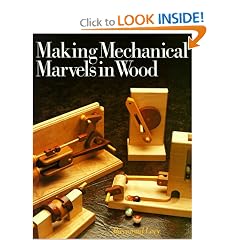 Making Mechanical Marvels In Wood