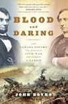 Blood and Daring: How Canada Fought t...
