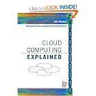 Cloud Computing Explained: Implementation Handbook for... by John Rhoton