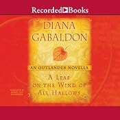A Leaf on the Wind of All Hallows: An Outlander Novella | Diana Gabaldon