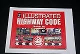 The illustrated highway code