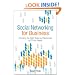 Social Networking for Business: Choosing the Right Tools and Resources to Fit Your Needs