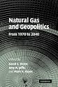 Natural Gas and Geopolitics: From 1970 to 2040