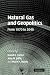 Natural Gas and Geopolitics: From 1970 to 2040