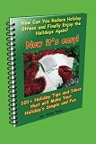 101+ Holiday Tips and Ideas that will Make Your Holidays Simple and Fun: Finally have a Stress Free and Fun Holiday Season 514AhS6r5AL. SL160 101+ Holiday Tips and Ideas that will Make Your Holidays Simple and Fun: Finally have a Stress Free and Fun Holiday Season